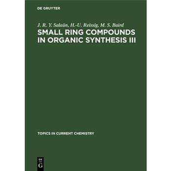 Small Ring Compounds in Organic Synthesis III