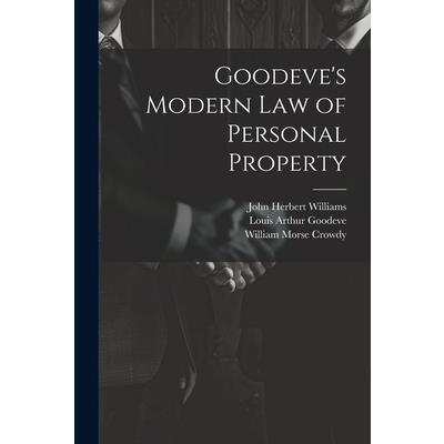Goodeve’s Modern law of Personal Property