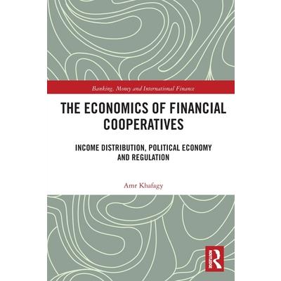 The Economics of Financial Cooperatives