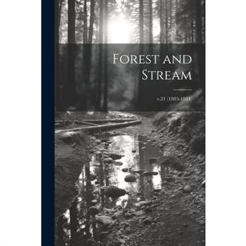 Forest and Stream; v.21 (1883-1884)