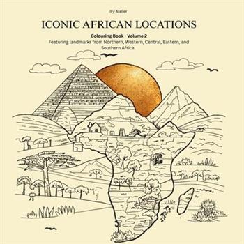 Iconic African Locations Colouring Book Volume 2