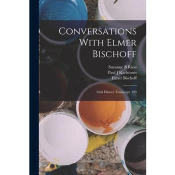 Conversations With Elmer Bischoff