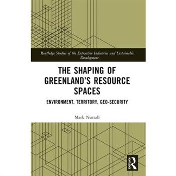 The Shaping of Greenland's Resource Spaces