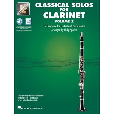 Essential Elements Classical Solos for Clarinet - Volume 2: 15 Easy Solos for Contest & Performance with Online Audio & Printable Piano Accompaniments