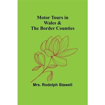 Motor Tours in Wales & the Border Counties