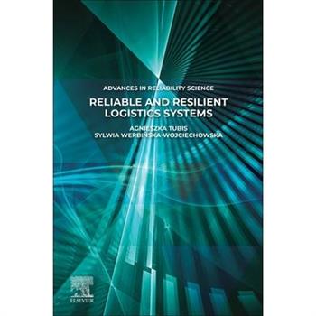 Reliable and Resilient Logistics Systems