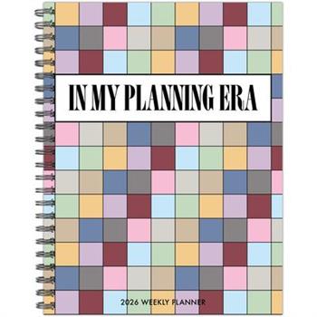 In My Planning Era 2026 6.5 X 8.5 Weekly Monthly Softcover Planner