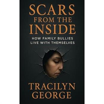 Scars from the Inside