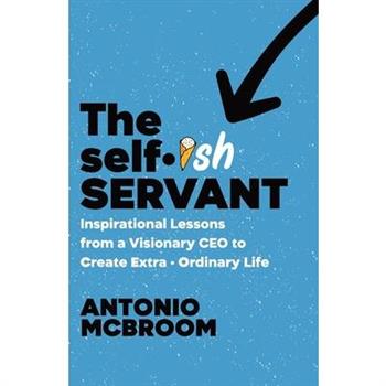 The Selfish Servant