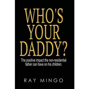 Who’s Your Daddy?