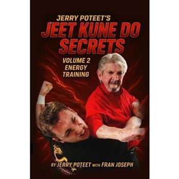 Jeet Kune Do Secrets Volume 2