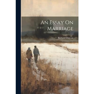 An Essay On Marriage