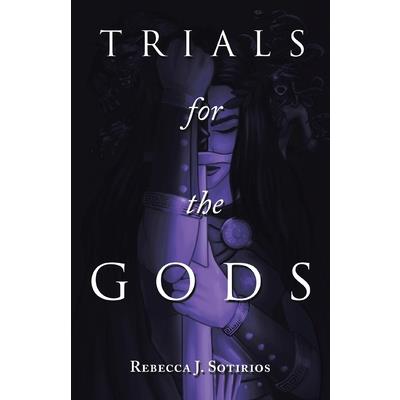 Trials for the Gods