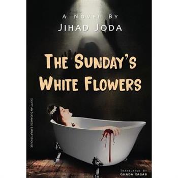 The Sunday White Flowers The Sunday White Flowers