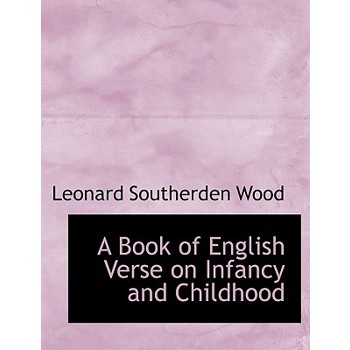 A Book of English Verse on Infancy and Childhood