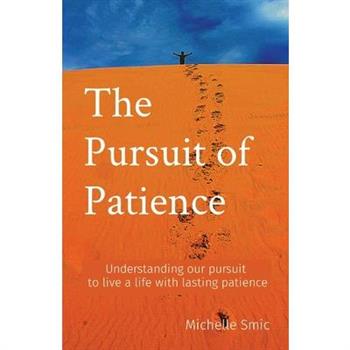 The Pursuit of Patience