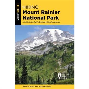 Hiking Mount Rainier National Park