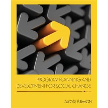 Program Planning and Development for Social Change