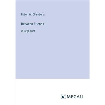 Between Friends
