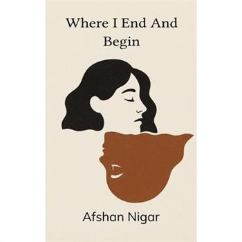 Where I End and Begin