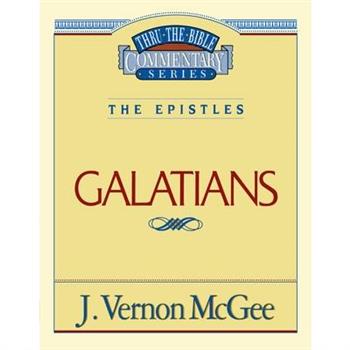 Thru the Bible Vol. 46: The Epistles (Galatians)