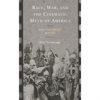 Race, War, and the Cinematic Myth of America
