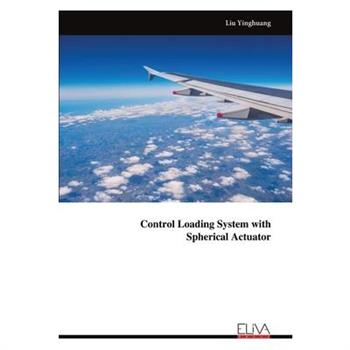 Control Loading System with Spherical Actuator