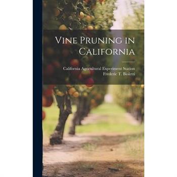 Vine Pruning in California