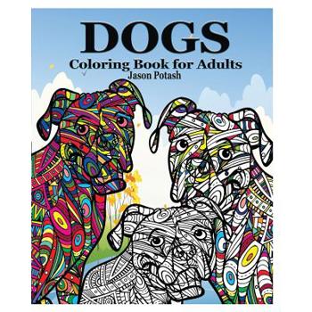 Dogs Coloring Book for Adults