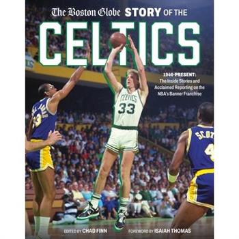 The Boston Globe Story of the Celtics