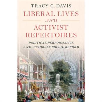 Liberal Lives and Activist Repertoires