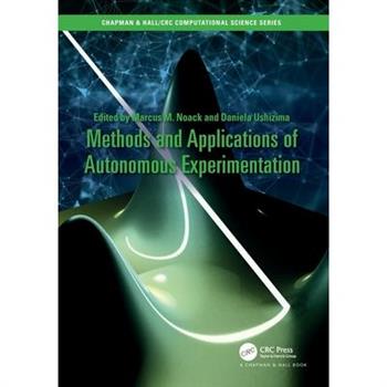 Methods and Applications of Autonomous Experimentation