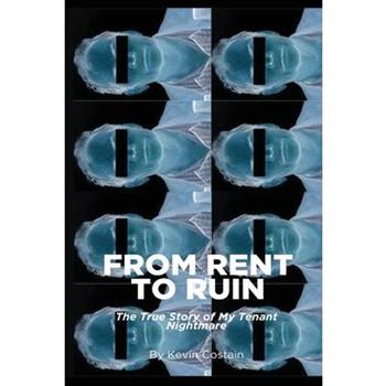 From Rent to Ruin