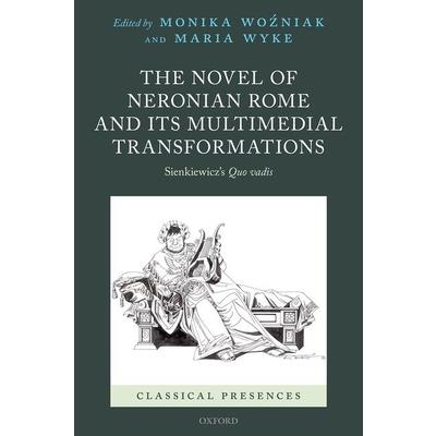 The Novel of Neronian Rome and Its Multimedial Transformations