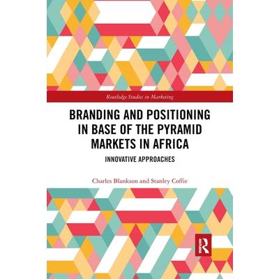 Branding and Positioning in Base of the Pyramid Markets in Africa