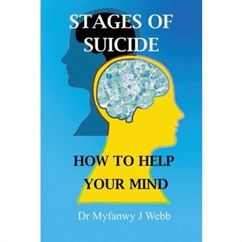 Stages of Suicide - How to Help Your Mind