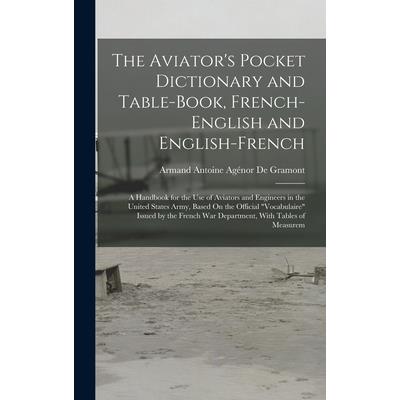 The Aviator's Pocket Dictionary and Table-Book, French-English and English-French