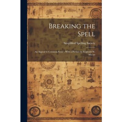 Breaking the Spell