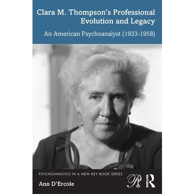Clara M. Thompson’s Professional Evolution and Legacy