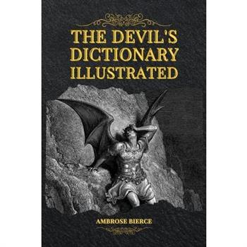 The Devil's Dictionary Illustrated
