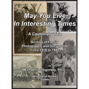 May You Live In Interesting Times