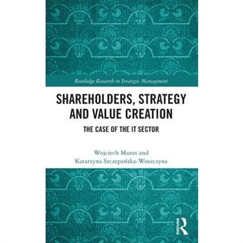 Shareholders, Strategy and Value Creation