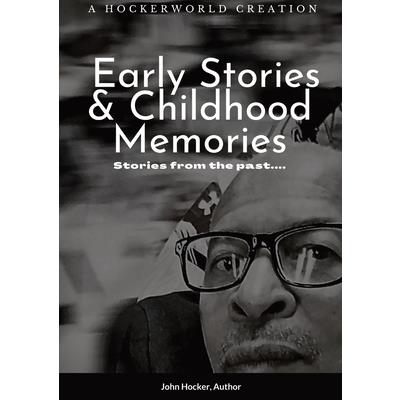 Early Stories and Childhood Memories