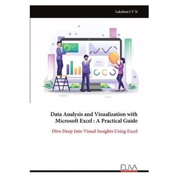 Data Analysis and Visualization with Microsoft Excel