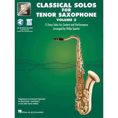 Essential Elements Classical Solos for Tenor Sax - Volume 2: 15 Easy Solos for Contest & Performance with Online Audio & Printable Piano Accompaniments