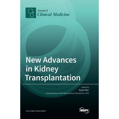New Advances in Kidney Transplantation
