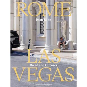 Iwan Baan: Rome - Las Vegas