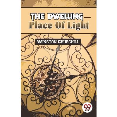 The Dwelling-Place Of Light