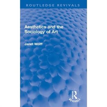 Aesthetics and the Sociology of Art