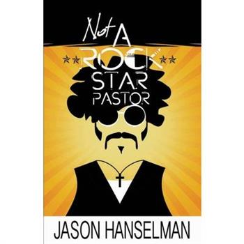Not a Rock Star Pastor